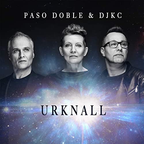 Paso Doble & DJKC - Urknall (2021)