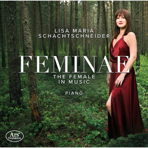 Lisa Maria Schachtschneider - Feminae: The Female in Music (2021)