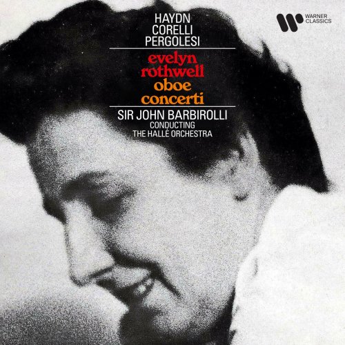 Hallé Orchestra & Sir John Barbirolli - Haydn, Corelli & Pergolesi: Oboe Concerti (Remastered) (2021) [Hi-Res]