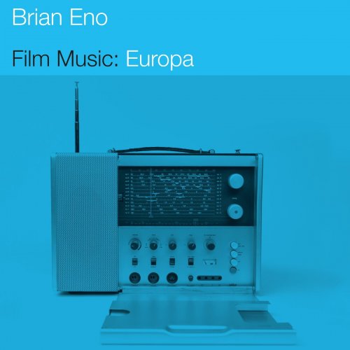 Brian Eno - Film Music: Europa (2021)