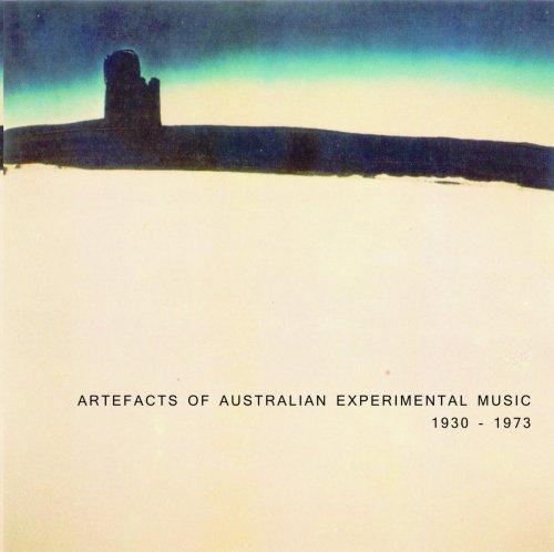 VA - Artefacts of Australian Experimental Music Volume 1 & 2 1930-1983 (2007/2010)