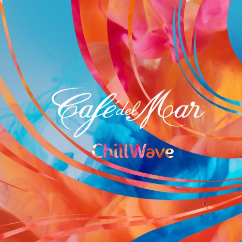 VA - Cafe Del Mar ChillWave (2015)