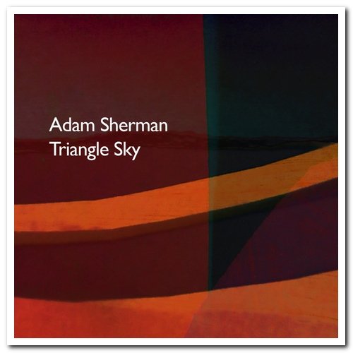 Adam Sherman - Triangle Sky (2021)