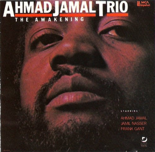 Ahmad Jamal Trio - The Awakening (1986)