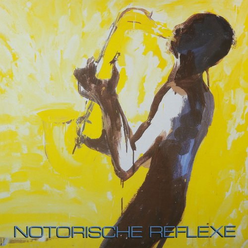 Notorische Reflexe - Notorische Reflexe (Reissue) (1985/2019)