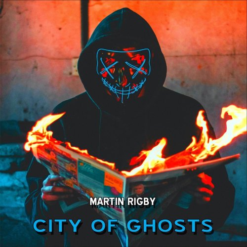 Martin Rigby - City of Ghosts (2021)