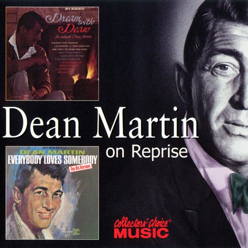 Dean Martin - Dream With Dean / Everybody Loves Somebody (2001)