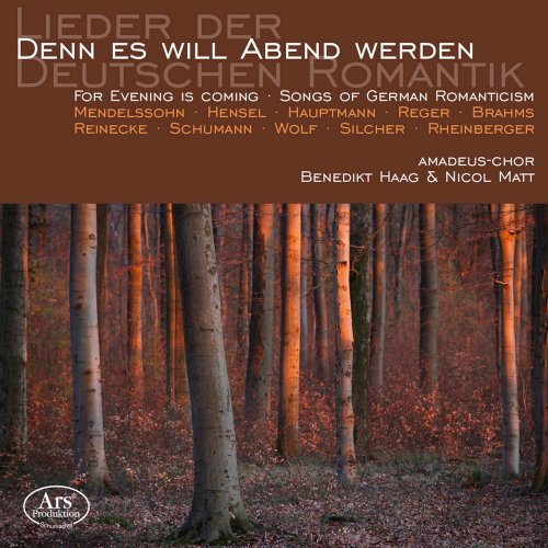 Benedikt Haag, Nicol Matt, Amadeus Choir - For Evening is Coming: Songs of the German Romanticism (2021)