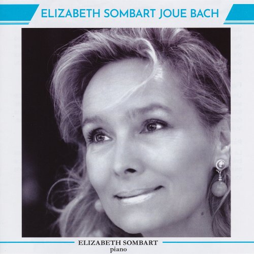 Elizabeth Sombart - Elizabeth Sombart Joue Bach (2021)
