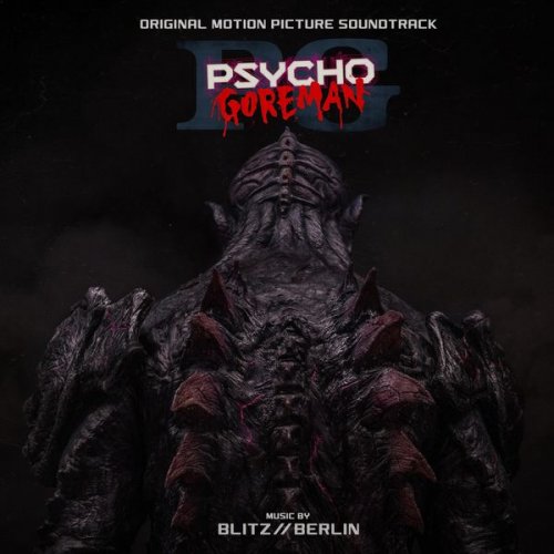 Blitz//Berlin - PG: Psycho Goreman (Original Motion Picture Soundtrack) (2021)