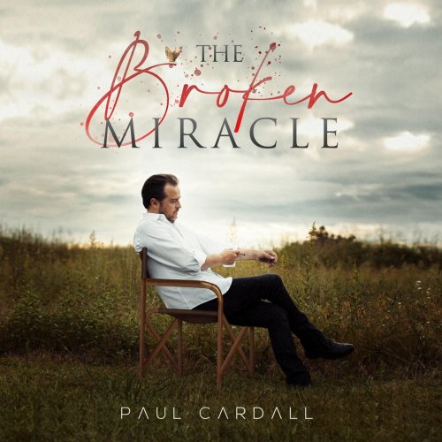 Paul Cardall - The Broken Miracle (2021)