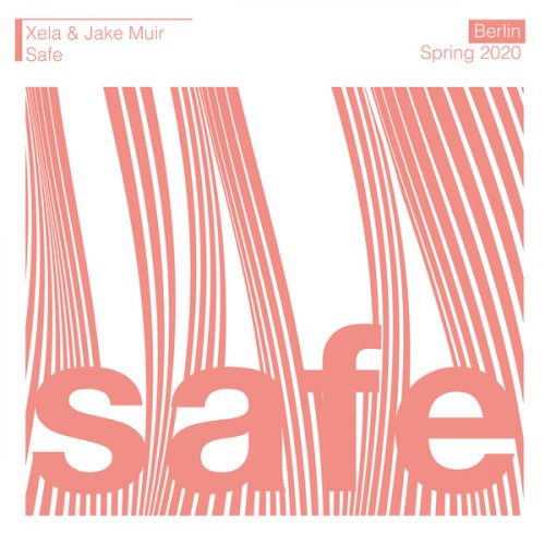 Xela & Jake Muir ‎- Safe (2021)