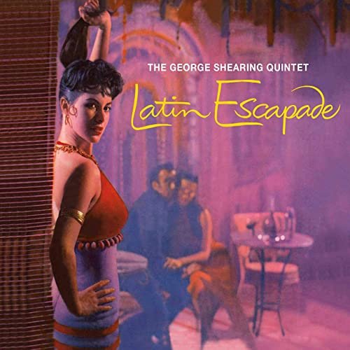 George Shearing - Latin Escapade Plus Mood Latino (Bonus Track Version) (2020)