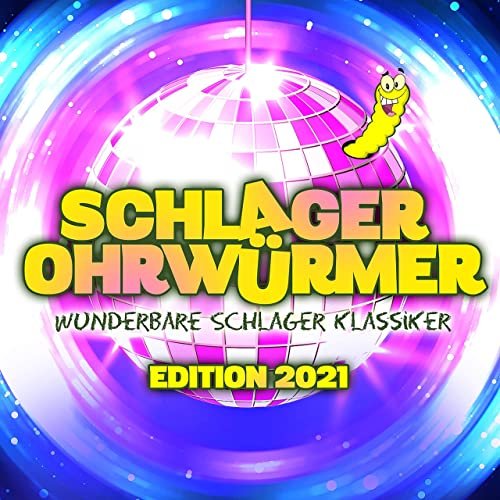 VA - Schlager OHRWÜRMER : Wunderbare Schlager Klassiker Edition 2021 (2021)