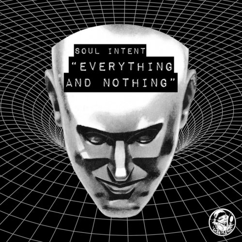 Soul Intent – Everything And Nothing (2021)