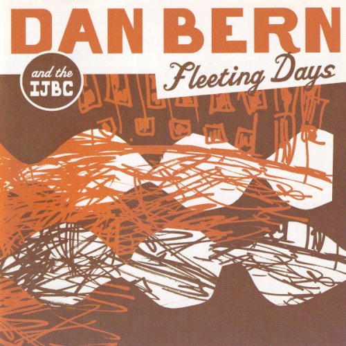 Dan Bern & The IJBC - Fleeting Days (2003)