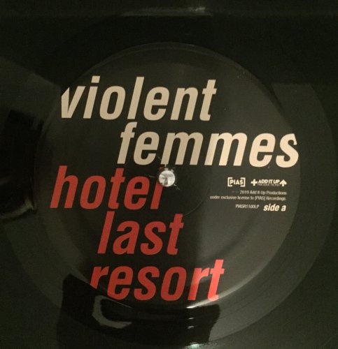 Violent Femmes - Hotel Last Resort (2019) LP