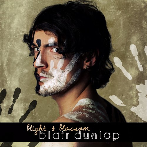 Blair Dunlop - Blight & Blossom (2012) flac