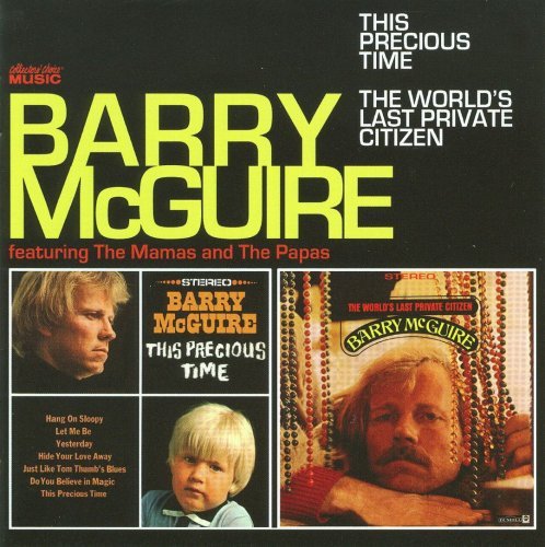 Barry McGuire - This Precious Time/The World's Last Private Citizen (2009)