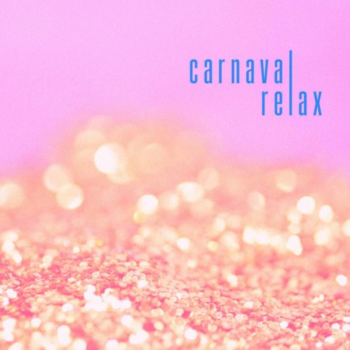 VA - Carnaval Relax (2021)