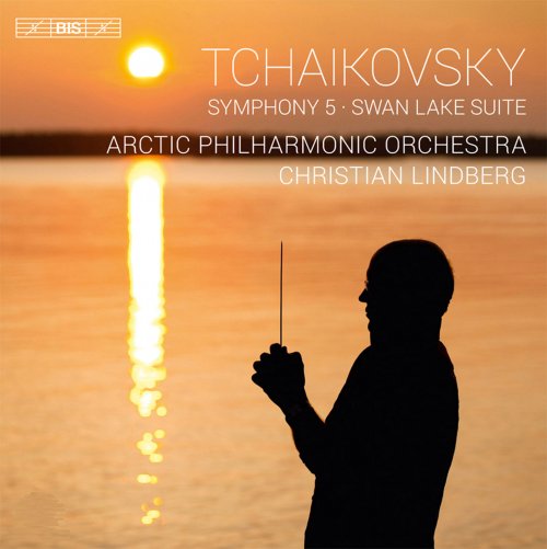 Arctic Philharmonic Orchestra, Christian Lindberg - Tchaikovsky: Symphony No. 5 & Swan Lake Suite (2013) [Hi-Res]