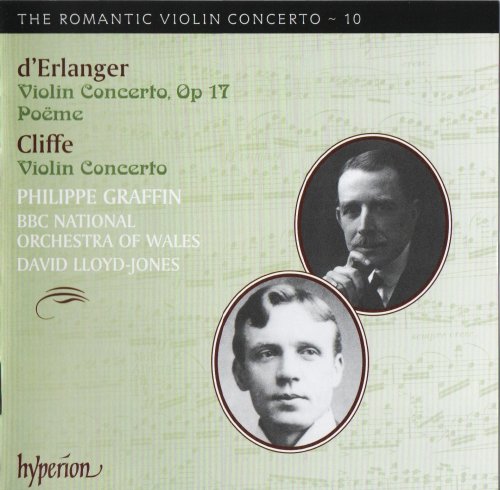 Philippe Graffin, BBC National Orchestra of Wales & David Lloyd-Jones - Cliffe & Erlanger: Violin Concertos (2011)