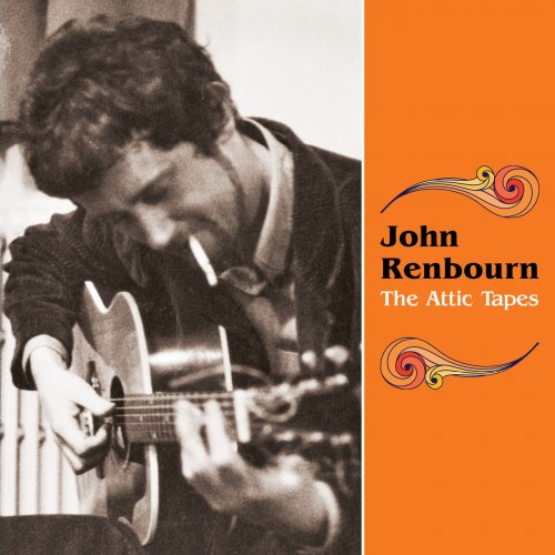 John Renbourn - The Attic Tapes (2015)