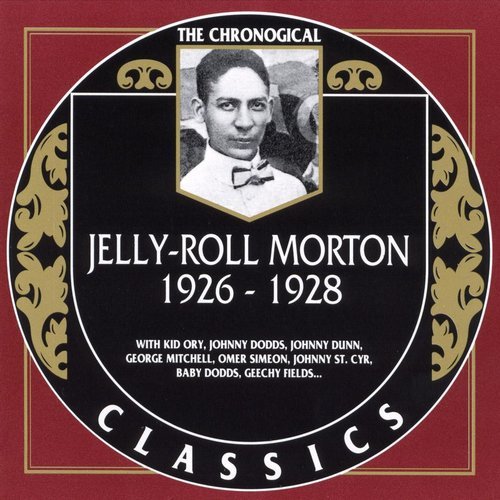 Jelly-Roll Morton - The Chronological Classics: 1926-1928 (1991)