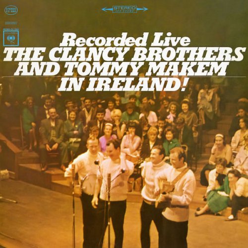 The Clancy Brothers - Recorded Live In Ireland! (1964) [Hi-Res]
