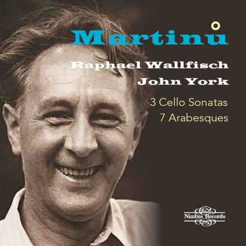 Raphael Wallfisch - Martinů: 3 Cello Sonatas & 7 Arabesques (2021)