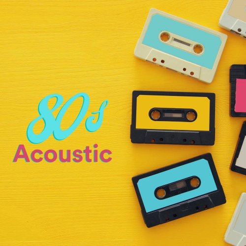 VA - 80s Acoustic (2021)