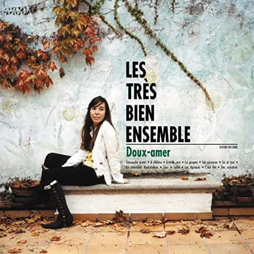 Les Tres Bien Ensemble - Doux-Amer (2005)