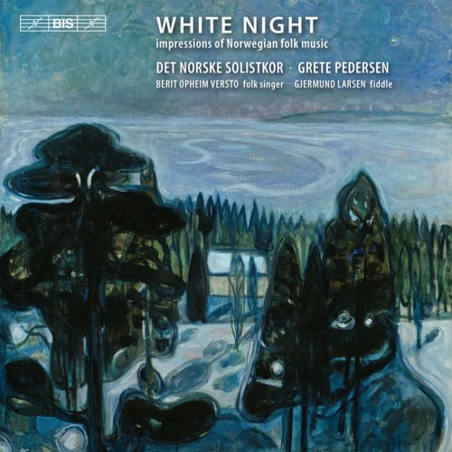 Gjermund Larsen, The Norwegian Soloists’ Choir, Grete Pedersen - White Night: Impressions of Norwegian Folk Music (2011) [Hi-Res]