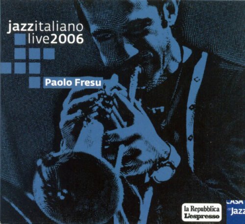 Paolo Fresu - Jazzitaliano Live 2006 (2006) [CD-Rip]