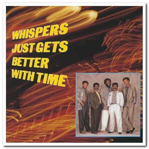 The Whispers - Just Gets Better With Time (1987)