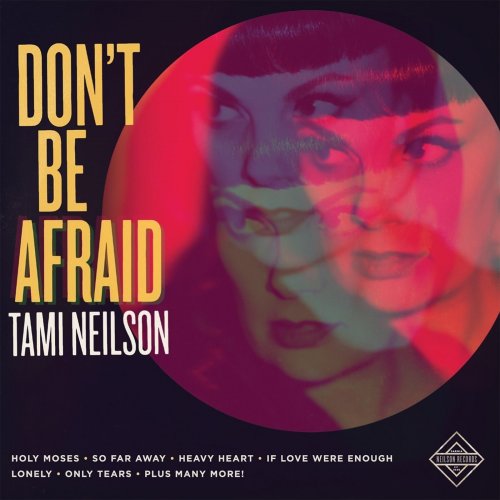 Tami Neilson - Don't Be Afraid (2015)