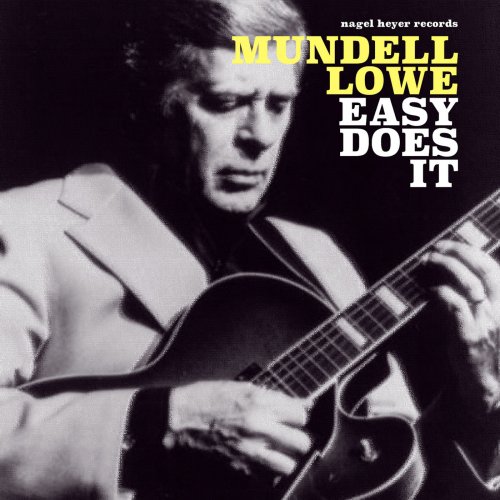Mundell Lowe - Easy Does It (2018)