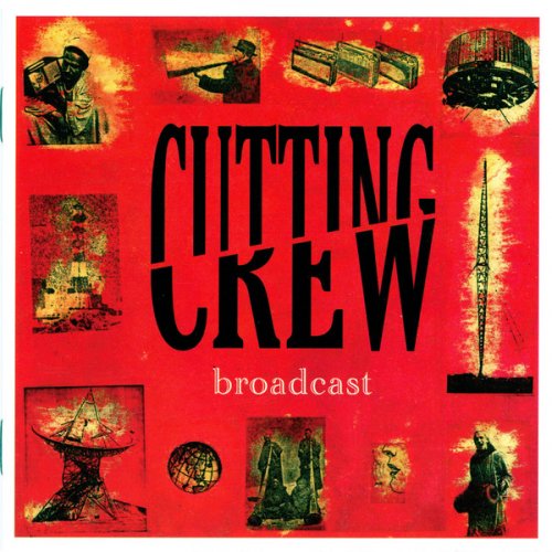 Cutting Crew - Broadcast (1986/2010)