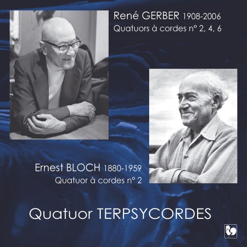 Quatuor Terpsycordes - Gerber & Bloch: String Quartets (2017)