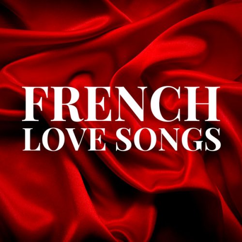 VA - French Love Songs (2021)