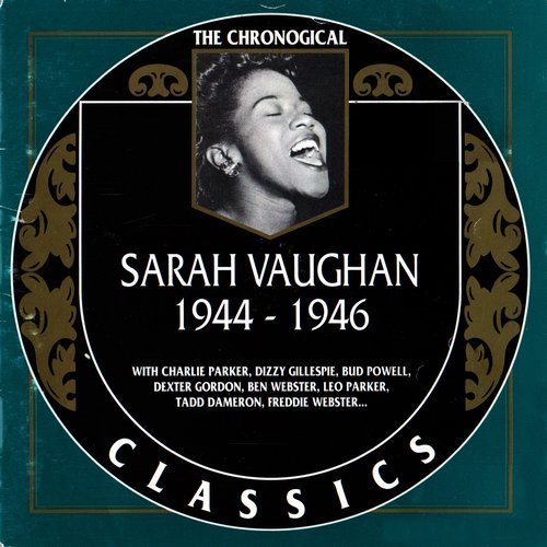 Sarah Vaughan - The Chronological Classics: 1944-1946 (1997)