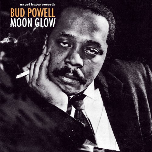 Bud Powell - Moon Glow (2018)
