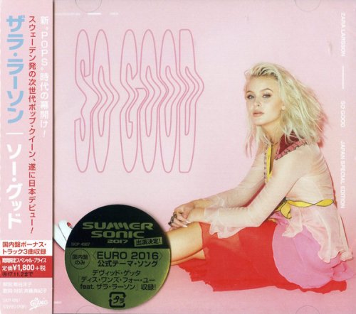 Zara Larsson - So Good (Japan Special Edition) (2017) FLAC