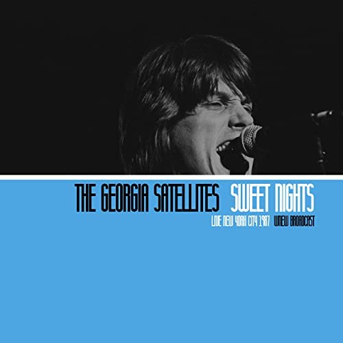 The Georgia Satellites - Sweet Nights (Live NYC '87) (2021)