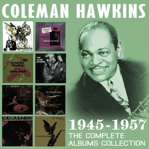 Coleman Hawkins - The Complete Albums Collection: 1945-1957 (2017)