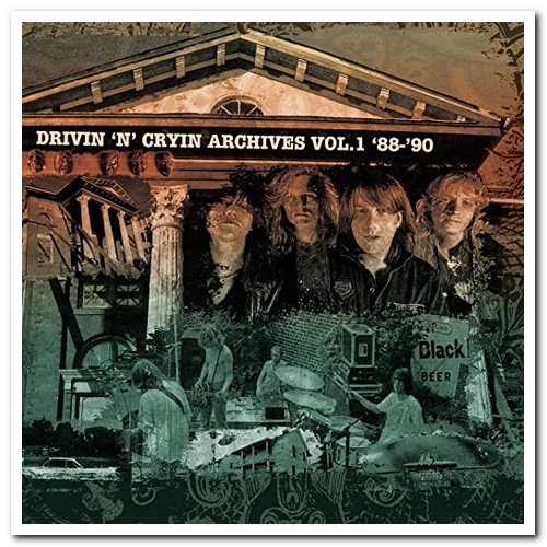 Drivin' N' Cryin' - Archives Vol. 1: '88-'90 (2017)