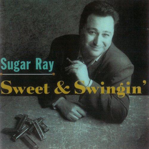 Sugar Ray Norcia - Sweet & Swingin' (1998) Lossless