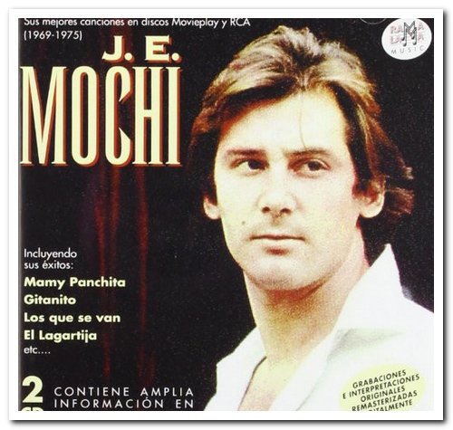 Juan Erasmo Mochi - Sus Mejores Canciones En Discos Movieplay y RCA (1969-1975) [2CD Remastered Set] (2001)