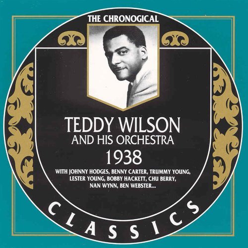 Teddy Wilson - The Chronological Classics: 1938 (1990)