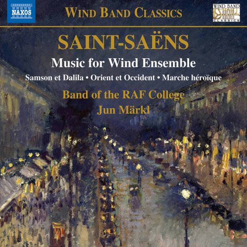 Royal Air Force College Band & Jun Märkl - Saint-Saëns: Music for Wind Ensemble (2021) [Hi-Res]